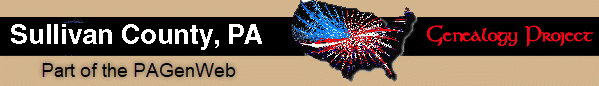 Welcome to The Sullivan County PA Genealogy Page !!